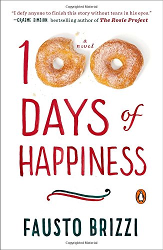 100 Days of Happiness: A Novel
