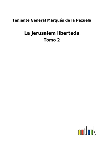 La Jerusalem libertada: Tomo 2