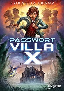 Passwort Villa X (dtv junior)