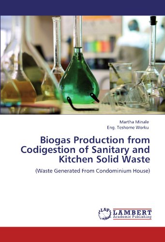 Biogas Production from Codigestion of Sanitary and Kitchen Solid Waste: (Waste Generated From Condominium House)