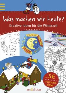 Kreative Ideen für die Winterzeit: Was machen wir heute?