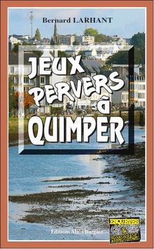 Jeux pervers à Quimper