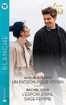 Un patron pour voisin. L'espoir d'une sage-femme