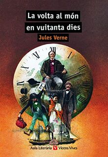 LA VOLTA AL MON EN 80 DIES N/C (Aula Literària)