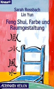 Feng Shui, Farbe und Raumgestaltung.