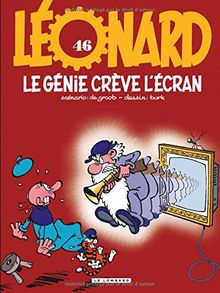 Léonard. Vol. 46. Le génie crève l'écran