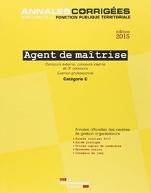 Agent de maîtrise : concours externe, concours interne et 3e concours, examen professionnel : catégorie C