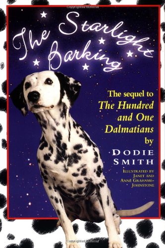 Starlight Barking: More About the Undred and One Dalmatians (Wyatt Book)