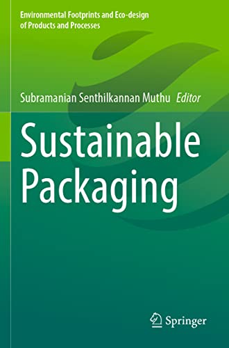 Sustainable Packaging (Environmental Footprints and Eco-design of Products and Processes)