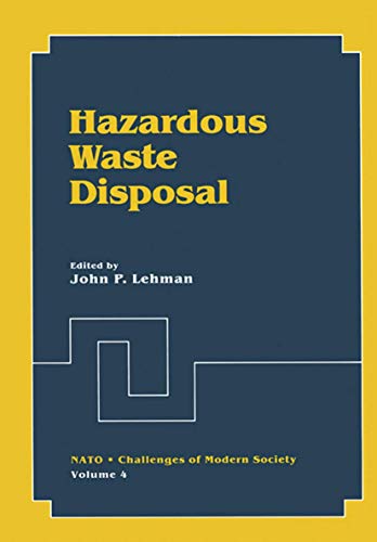 Hazardous Waste Disposal (Nato Challenges of Modern Society, 4, Band 4)