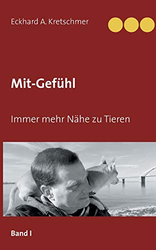 Mit Gefühl: Immer mehr Nähe zu Tieren