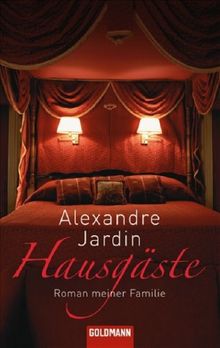 Hausgäste: Roman meiner Familie