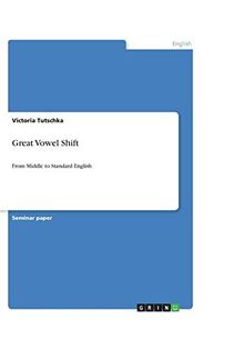Great Vowel Shift: From Middle to Standard English