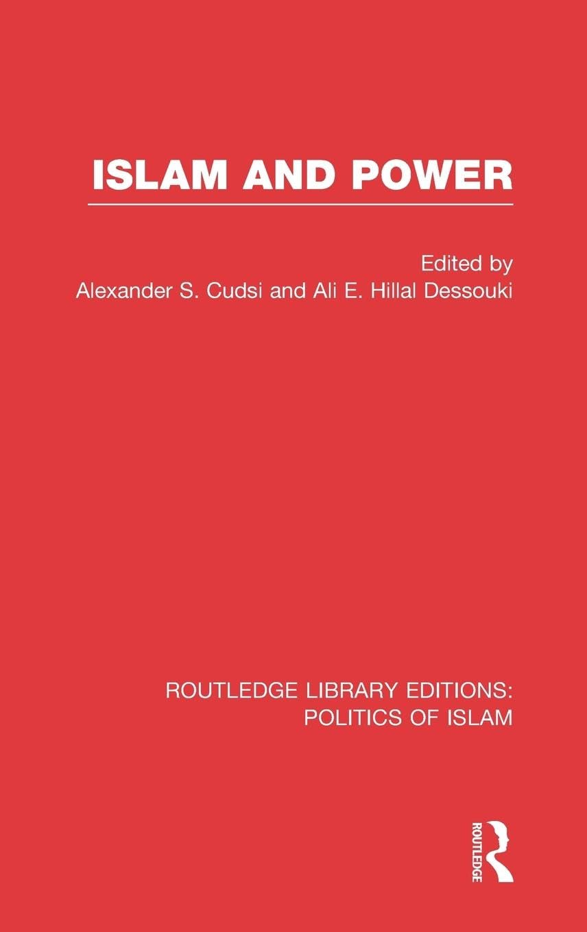 Islam and Power (Routledge Library Editions: Politics of Islam, 3, Band 3)