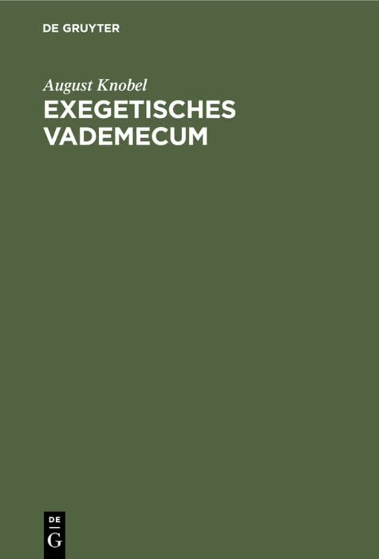 Exegetisches Vademecum: Für Herrn Professor Ewald in Tübingen