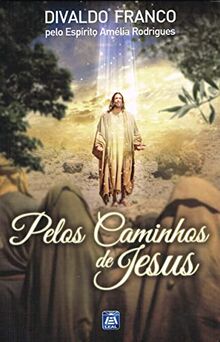 Pelos Caminhos De Jesus