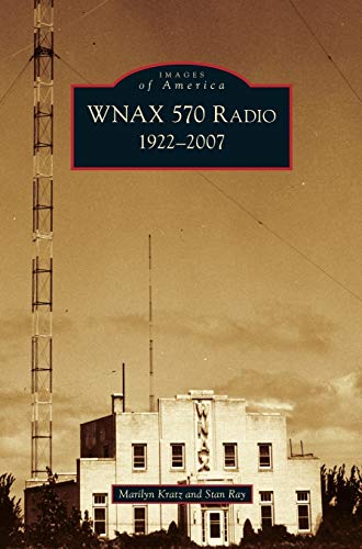 Wnax 570 Radio: : 1922-2007
