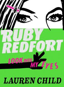 Look into My Eyes (Ruby Redfort, Band 1)