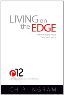 Living on the Edge: Dare to Experience True Spirituality