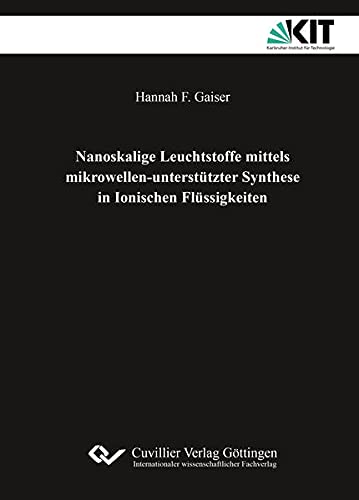 Nanoskalige Leuchtstoffe mittels mikrowellen-unterstützter Synthese in Ionischen Flüssigkeiten
