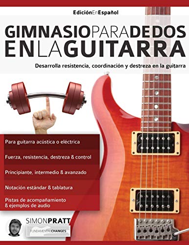 Gimnasio para dedos en la guitarra: Desarrolla resistencia, coordinación, destreza y velocidad en la guitarra (técnica de guitarra 3, Band 2)