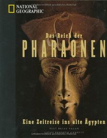 Das Reich der Pharaonen: Eine Zeitreise ins alte Ägypten