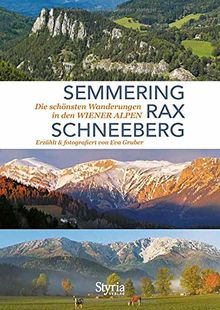 Semmering, Rax und Schneeberg: Die schönsten Wanderungen in den Wiener Alpen