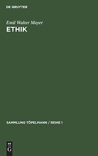 Ethik: Christliche Sittenlehre (Sammlung Töpelmann / Reihe 1, 4, Band 4)