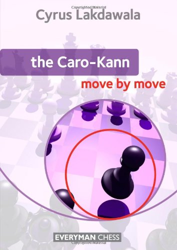 Cyrus Lakdawala The Caro-Kann, Move By Move