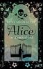 Alice im Zombieland (The White Rabbit-Chronicles)