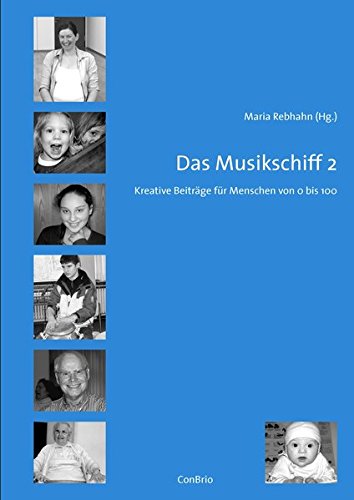 Das Musikschiff 2: Kreative Beiträge für Menschen von 0 bis 100