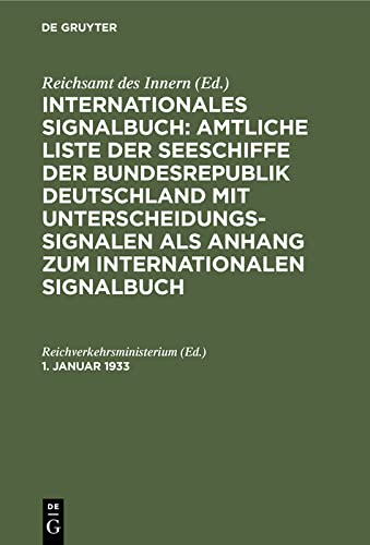 1. Januar 1933 (Internationales Signalbuch: Amtliche Liste der Seeschiffe der Bundesrepublik Deutschland mit Unterscheidungssignalen als Anhang zum Internationalen Signalbuch)