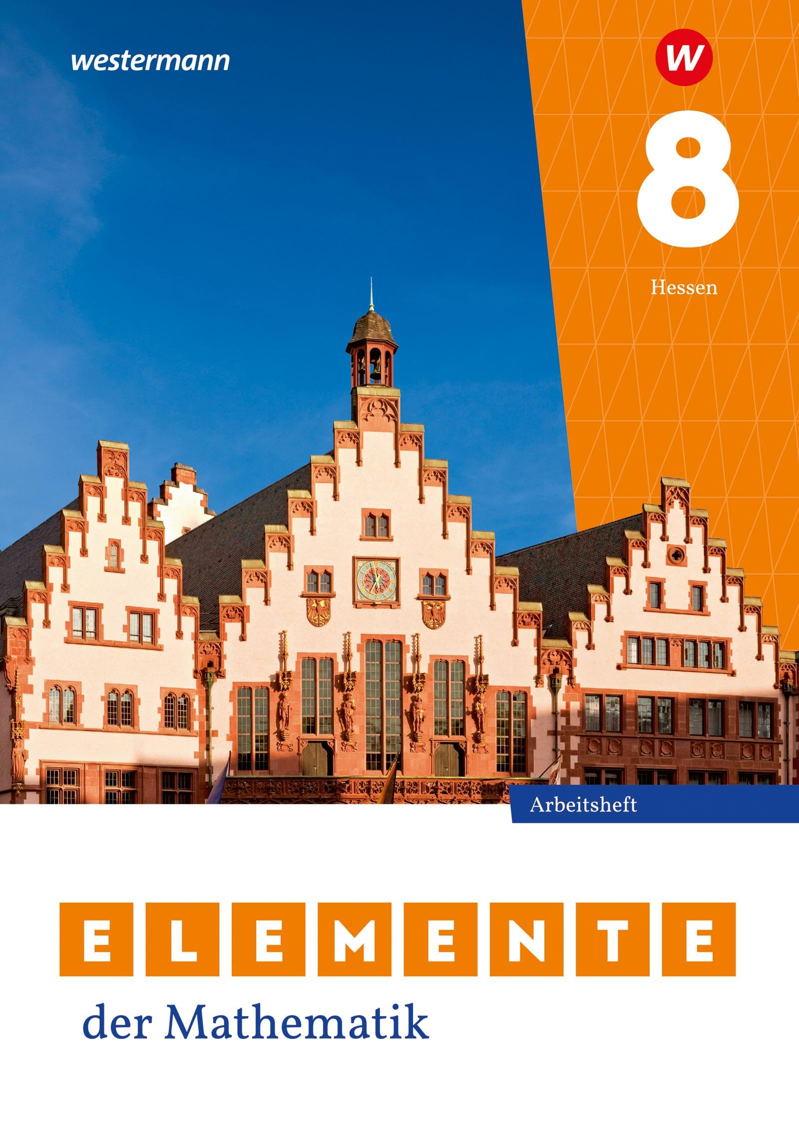 Elemente der Mathematik SI - Ausgabe 2022 für Gymnasien in Hessen: Arbeitsheft mit Lösungen 8: Sekundarstufe 1 - Ausgabe 2022 (Elemente der Mathematik SI: Ausgabe 2022 für Hessen)
