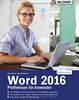 Word 2016: Profiwissen für Anwender