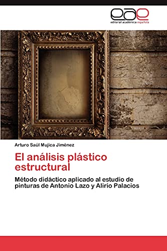 El análisis plástico estructural: Método didáctico aplicado al estudio de pinturas de Antonio Lazo y Alirio Palacios