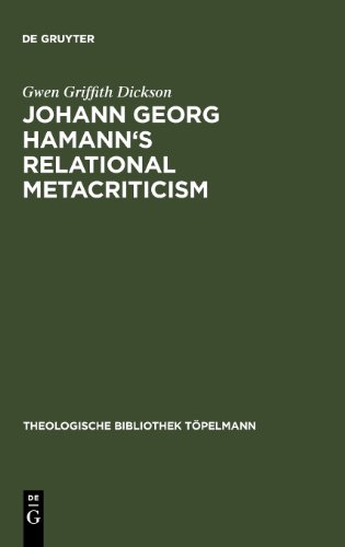 Johann Georg Hamann's Relational Metacriticism (Theologische Bibliothek Tapelmann)