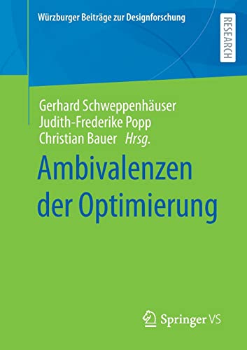 Ambivalenzen der Optimierung (Würzburger Beiträge zur Designforschung)