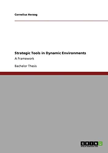 Strategic Tools in Dynamic Environments: A Framework