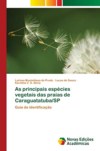 As principais espécies vegetais das praias de Caraguatatuba/SP: Guia de identificação