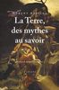 La terre, des mythes au savoir
