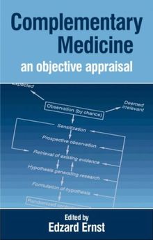 Complementary Medicine: Objective Appraisal: An Objective Appraisal von Ernst MD  PhD  FRCP  FRCPED, Edzard | Buch | Zustand gut