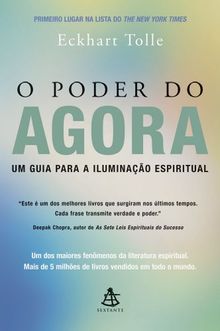 Poder do Agora: um Guia para Iluminação Espiritual, O