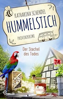 Hummelstich - Der Stachel des Todes: Provinzkrimi (Bea von Maarstein ermittelt)