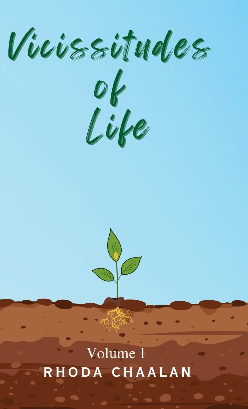 VICISSITUDES OF LIFE: Volume 1 (VICISSITUDES OF LIFE - VOLUME 1,2 & 3, Band 1)