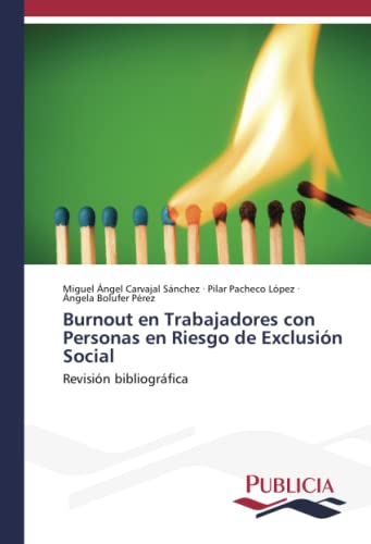 Burnout en Trabajadores con Personas en Riesgo de Exclusión Social: Revisión bibliográfica