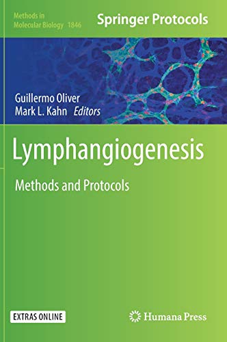 Lymphangiogenesis: Methods and Protocols (Methods in Molecular Biology, Band 1846)