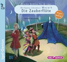 Starke Stücke für Kinder. Wolfgang Amadeus Mozart - Die Zauberflöte