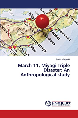 March 11, Miyagi Triple Disaster: An Anthropological study