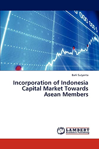 Incorporation of Indonesia Capital Market Towards Asean Members