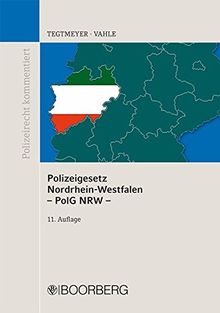 Polizeigesetz Nordrhein-Westfalen - PolG NRW - (Polizeirecht kommentiert)